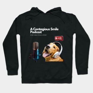 A Contagious Smile Podcast Hoodie